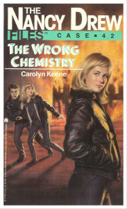 Title: The Wrong Chemistry (Nancy Drew Files Series #42), Author: Carolyn Keene