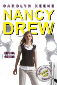 Title: A Model Crime (Nancy Drew Files Series #51), Author: Carolyn Keene