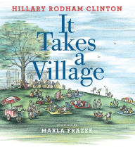 Title: It Takes a Village: Picture Book, Author: Hillary Rodham Clinton