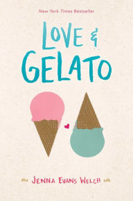 Title: Love & Gelato, Author: Jenna Evans Welch