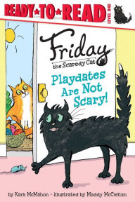 Title: Playdates Are Not Scary!: Ready-to-Read Level 1, Author: Kara McMahon