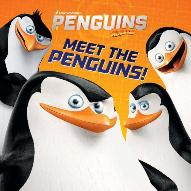 Meet the Penguins! (Penguins of Madagascar Series) by Daphne ...