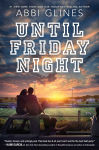 Alternative view 1 of Until Friday Night (Field Party Series #1)