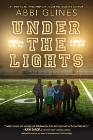 Title: Under the Lights (Field Party Series #2), Author: Abbi Glines