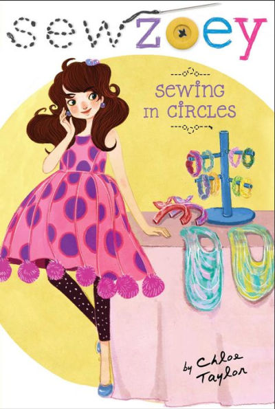 Sewing in Circles (Sew Zoey Series #13)