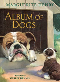 Title: Album of Dogs, Author: Marguerite Henry
