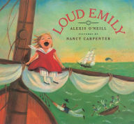 Title: Loud Emily, Author: Alexis O'Neill