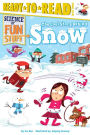 The Cool Story Behind Snow: Ready-to-Read Level 3 (with audio recording)