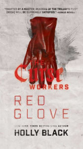 Title: Red Glove (Curse Workers Series #2), Author: Holly Black