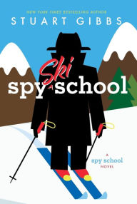 Spy Ski School (Spy School Series #4)