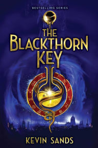 Title: The Blackthorn Key (Blackthorn Key Series #1), Author: Kevin Sands