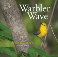 Title: Warbler Wave, Author: April Pulley Sayre