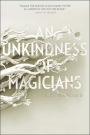 An Unkindness of Magicians