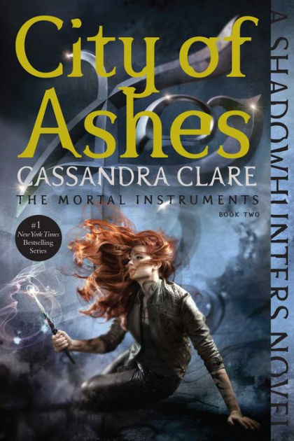 City of Ashes (The Mortal Instruments Series #2) by Cassandra