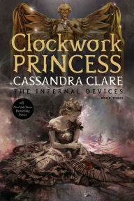 Clockwork Princess (Infernal Devices Series #3)