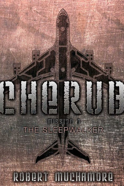 The Sleepwalker: Mission 9 (Cherub Series)