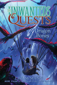 Title: Dragon Bones (Unwanteds Quests Series #2), Author: Lisa McMann