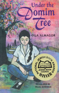 Title: Under the Domim Tree, Author: Gila Almagor