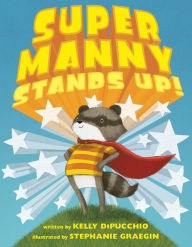 Title: Super Manny Stands Up!, Author: Kelly DiPucchio