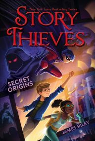 Title: Secret Origins (Story Thieves Series #3), Author: James Riley
