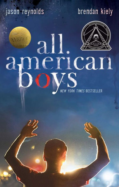 All American Boys  by Brendan Kiely And Jason Reynolds 