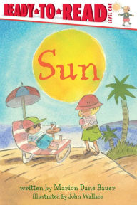 Title: Sun (Ready-to-Read Series: Level 1) (With Audio Recording), Author: Marion Dane Bauer
