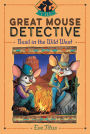 Basil in the Wild West (Great Mouse Detective Series #4)