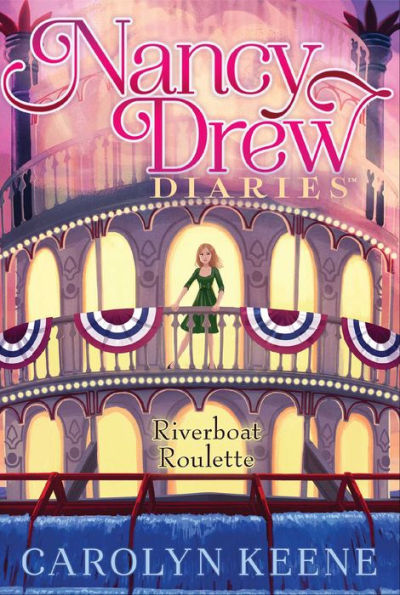 Riverboat Roulette (Nancy Drew Diaries Series #14)