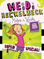 Heidi Heckelbeck Makes a Wish: Super Special! (Heidi Heckelbeck Series #17)