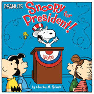 Title: Snoopy for President!: With Audio Recording, Author: Charles M. Schulz