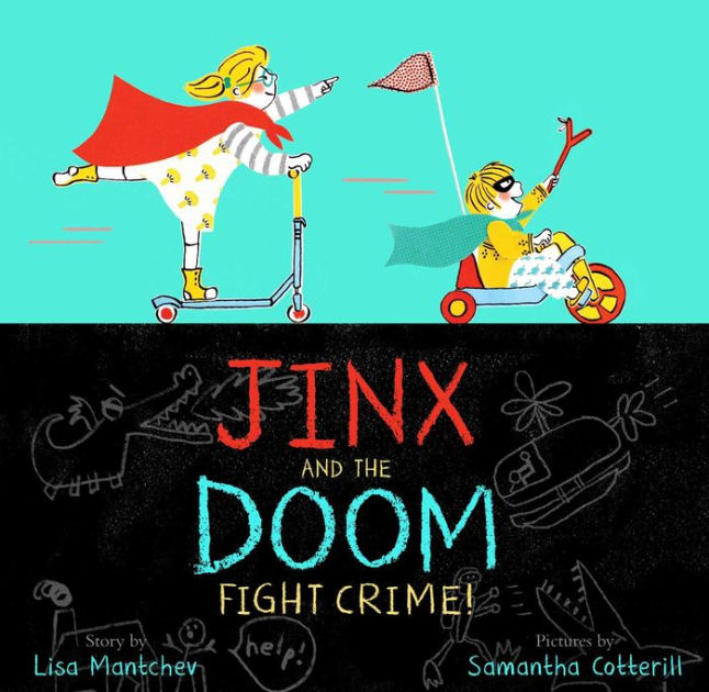 Jinx and the Doom Fight Crime! by Lisa Mantchev, Samantha Cotterill,  Hardcover Barnes  Noble®