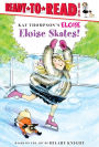 Eloise Skates!: Ready-to-Read Level 1
