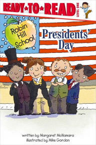 Title: Presidents' Day: Ready-to-Read Level 1 (with audio recording), Author: Margaret McNamara