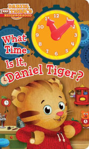 Title: What Time Is It, Daniel Tiger?, Author: Maggie Testa