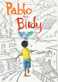 Title: Pablo and Birdy, Author: Alison McGhee