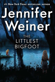 Title: The Littlest Bigfoot (Littlest Bigfoot Series #1), Author: Jennifer Weiner