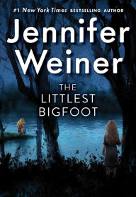 Title: The Littlest Bigfoot (Littlest Bigfoot Series #1), Author: Jennifer Weiner