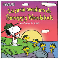Title: La gran aventura de Snoopy y Woodstock (Snoopy and Woodstock's Great Adventure), Author: Charles M. Schulz