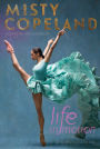 Life in Motion: An Unlikely Ballerina Young Readers Edition