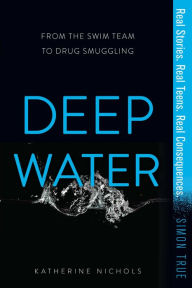 Title: Deep Water, Author: Katherine Nichols