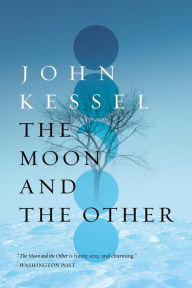Title: The Moon and the Other, Author: John Kessel