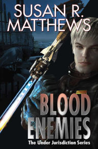 Title: Blood Enemies, Author: Susan R. Matthews