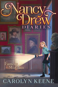 Famous Mistakes (Nancy Drew Diaries Series #17)