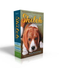 Title: The Shiloh Collection (Boxed Set): Shiloh; Shiloh Season; Saving Shiloh; Shiloh Christmas, Author: Phyllis Reynolds Naylor