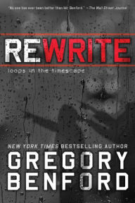 Free download mp3 books Rewrite: Loops in the Timescape 9781481487702 by Gregory Benford in English