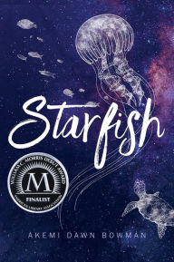Title: Starfish, Author: Akemi Dawn Bowman