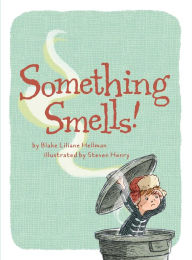 Title: Something Smells!, Author: Blake Liliane Hellman