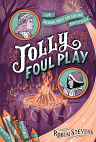 Title: Jolly Foul Play (Wells & Wong Series), Author: Robin Stevens