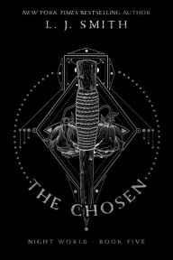 Title: The Chosen (Night World Series #5), Author: L. J. Smith