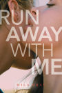 Run Away with Me